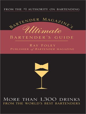 cover image of Bartender Magazine's Ultimate Bartender's Guide